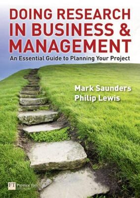Doing Research in Business and Management: An Essential Guide to