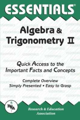 Algebra & Trigonometry II Essentials: Volume 2 by Editors of Rea: Used