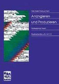Thumbnail - Arrangieren Und Produzieren | Buch | 9783928825221