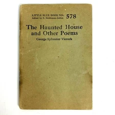 1924 Haunted House Other Poems Little Blue Book #578 George Sylvester Viereck 