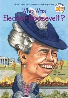 Who Was Eleanor Roosevelt? by Gare Thompson (English) Paperback Book