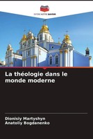 Dionisiy Martyshyn (U. A.) | La ThéOlogie Dans Le Monde Moderne | Taschenbuch