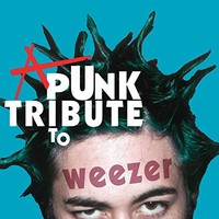 Various Artists - A Punk Tribute To Weezer - Vinyl Record - G4Z