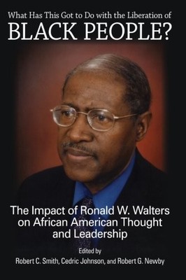 WHAT HAS THIS GOT TO DO WITH THE LIBERATION OF BLACK By Robert C. Smith & Cedric