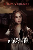 K-Ray Mcclure | The Trusted Preacher | Taschenbuch | Englisch (2011) | Xlibris