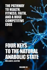 Four Keys to the Natural Anabolic State
