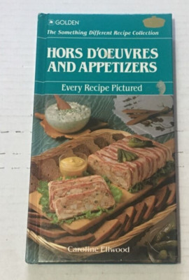 Hors D'oeuvres and Appetizers - The something different recipe collection - HC