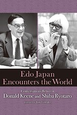 Edo Japan encounters the world: Con..., Donald Keene Sh