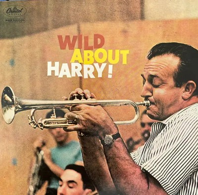 Harry James And His Orchestra Wild About Harry MONO Capitol Vinyl LP