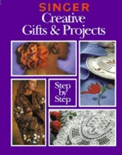 Singer Creative Gifts and Projects Step-By-Step by Cy Decosse Inc: Used