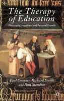 The Therapy Of Education Philosophy, Happiness And Personal Growth Taschenbuch