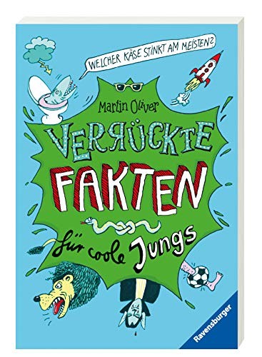 Martin Oliver Mike Phil Welcher Käse stinkt am meisten? Verrückte F (Tascabile)