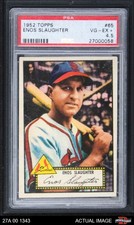 1952 Topps #65 Enos Slaughter Cardinals HOF  PSA 4.5 - VG/EX+