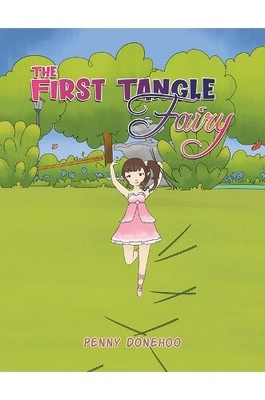 Penny Donehoo The First Tangle Fairy (Paperback) (UK IMPORT)