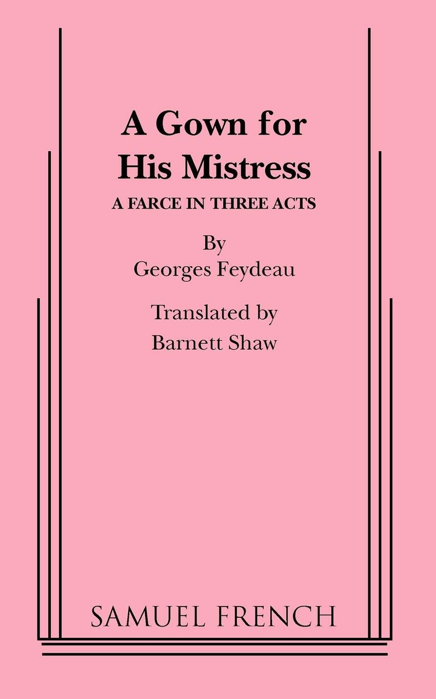 Thumbnail - A Gown For His Mistress | Georges Feydeau | Taschenbuch | Paperback |