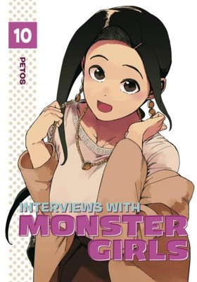 Interviews with Monster Girls 10 by Petos (English) Paperback Book