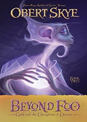 Beyond Foo, Book 2 : Geth and the Deception of Dreams Hardcover O