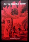 Ltd 600 - ROGER ZELAZNY - For a Breath I Tarry (1980-1st) Science Fiction Novel
