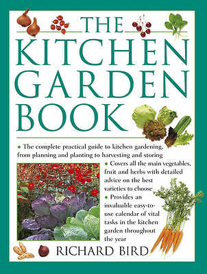 The Kitchen Garden Book: The Complete Practical by Richard Bird (HB 2013) - Image 2