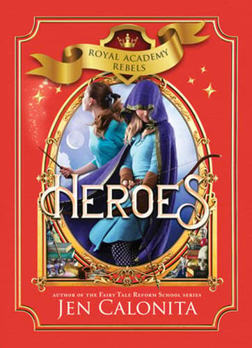 Heroes by Jen Calonita: Used