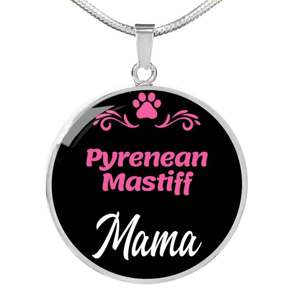 Pyrenean Mastiff Mama Necklace Circle Pendant Stainless Steel or 18k Gold 18-22