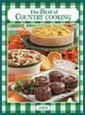 The Best of Country Cooking 2004 (Taste of Home Books) - Hardcover - GOOD