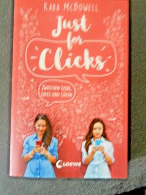 just for Clicks Kara McDowell Loewe Verlag, ungelesen