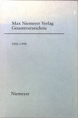 Max Niemeyer Verlag Gesamtverzeichnis 1950-1995. Wenzel, Karin: