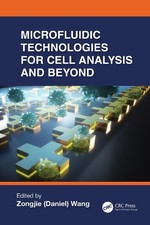 Microfluidic Technologies for Cell Analysis and Beyond - 9781032862392