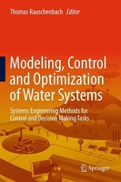 Modeling, Control And Optimization Of Water Systems Thomas Rauschenbach
