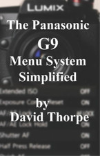 The Panasonic G9 Menu System Simplified, Thorpe, David, Used; Very Good Book