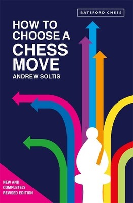 Andrew Soltis How to Choose a Chess Move (Taschenbuch)