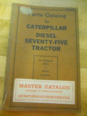Caterpillar Diesel Seventy-Five Tractor Parts Catalog 