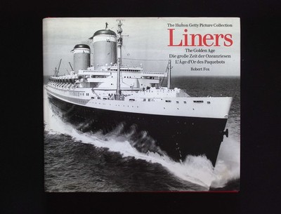 Liners The Golden Age Hulton Getty Picture Collection   Robert Fox Könemann HB