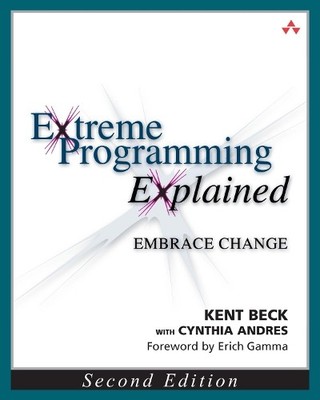 Cynthia Andres Kent Beck Extreme Programming Explained (Paperback) XP Series