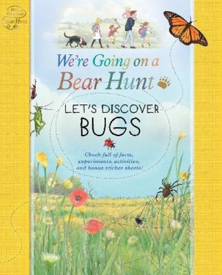 We're Going on a Bear Hunt: Let's Discover Bugs by Andrea Cascardi