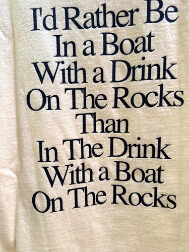 " I' d Rather be on a Boat... Cotton Tee Shirt, XL, UniSex Preowned