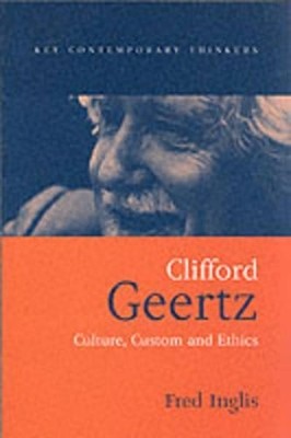 Fred Inglis Clifford Geertz (Taschenbuch) Key Contemporary Thinkers