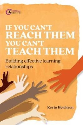 If you can t reach them you can t teach them: Building effective learning