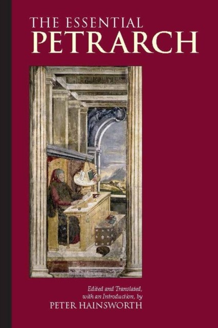 The Essential Petrarch by Petrarch (Paperback Book)
