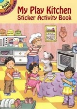 MY PLAY KITCHEN STICKER ACTIVITY BOOK DOVER LITTLE By Cathy Beylon BRAND NEW