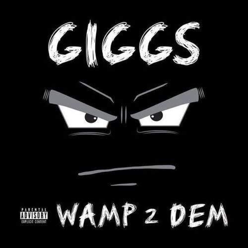 Giggs Wamp 2 Dem CD 6706165 NEW