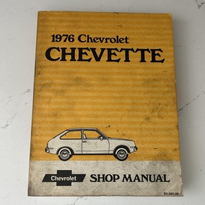 1976 Chevrolet Chevette Shop Manual St-357-76