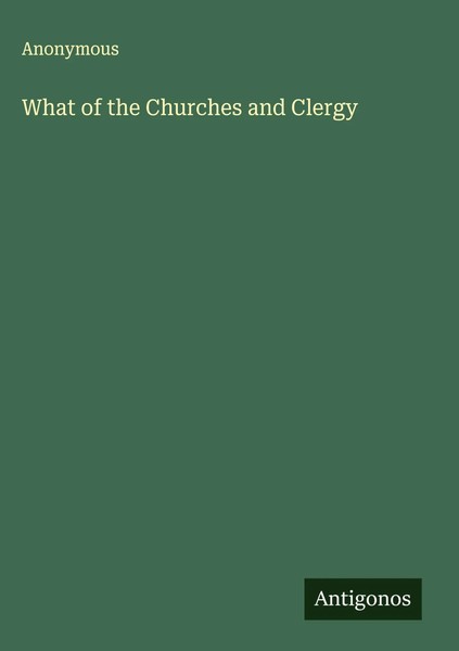 Anonymous | What Of The Churches And Clergy | Buch | Englisch (2025)-image