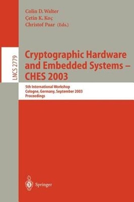 Cryptographic Hardware and Embedded Systems -- Ches 2003: 5th International: New