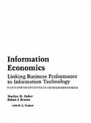 Information Economics: Linking Business Performance to Information Technology b