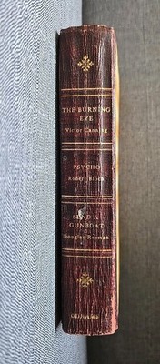 The Burning Eye (Canning) Psycho (Bloch) Send A Gunboat (Reeman) 1961 Odhams