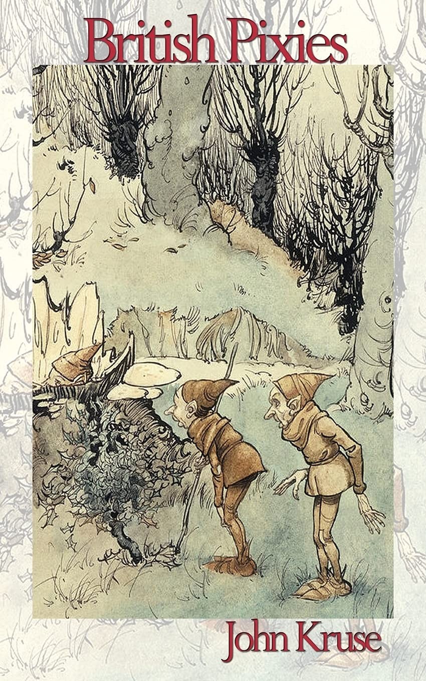 British Pixies: 2 (Faery)  Paperback  2021  by John Kruse  Fairy Folk  Sidhe