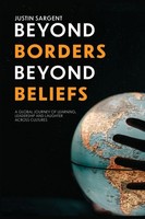 Justin Sargent | Beyond Borders, Beyond Beliefs | Taschenbuch | Englisch (2025)