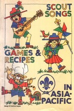 Scout songs games and recpies in Asiapacific - AA.VV. (s.e.) [[2004]]